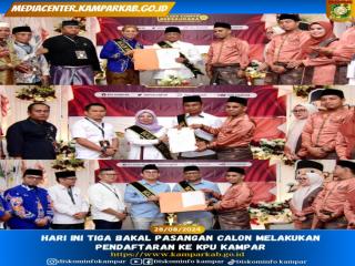 Hari Ke Dua, Tiga Bakal Pasangan Calon Melakukan Pendaftaran ke KPU Kampar